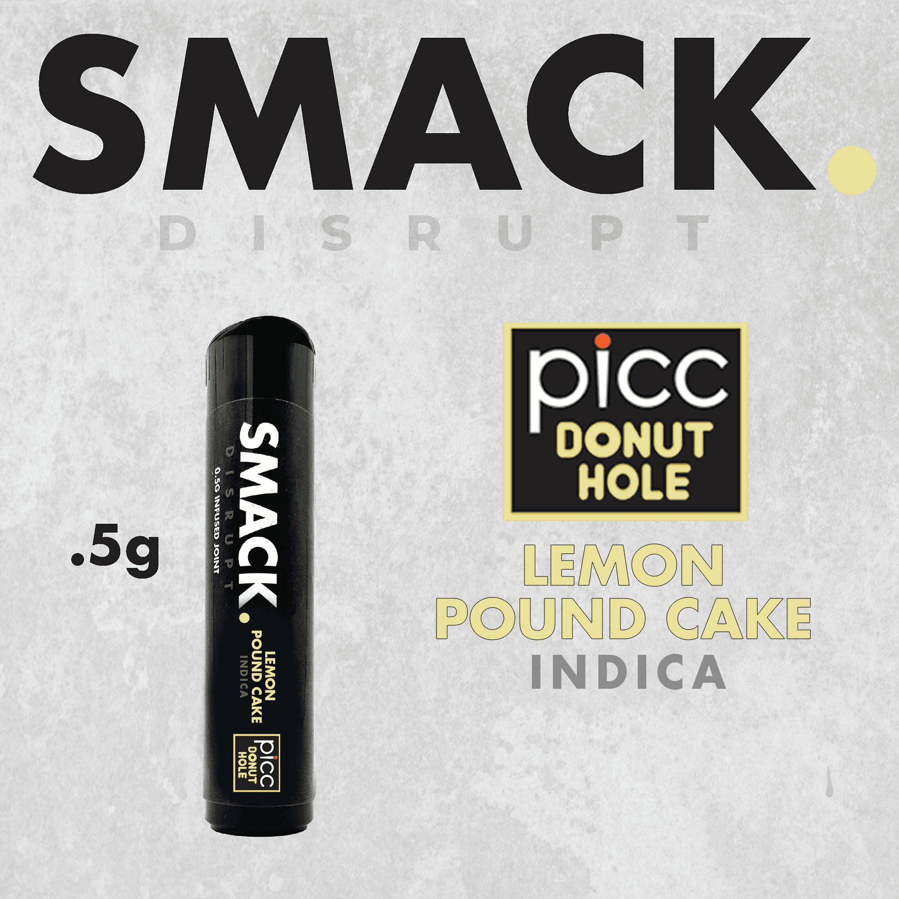 SMACK Lemon Pound Cake Infused Pre-roll .5g